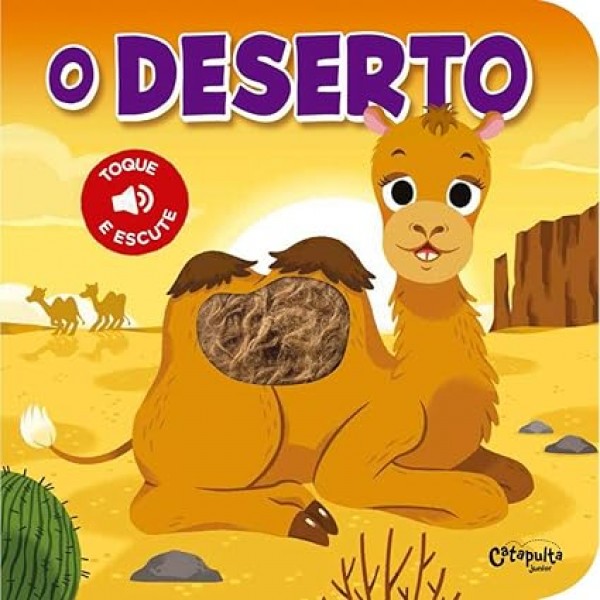 Toque e escute: O Deserto - Livro Sonoro 